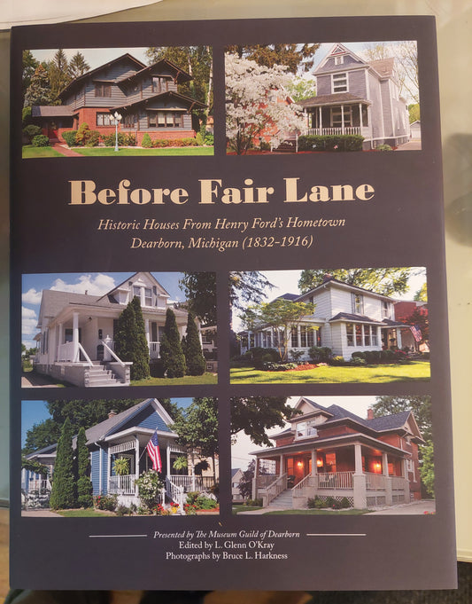 Before Fairlane: Historic Homes From Henry Ford's Hometown