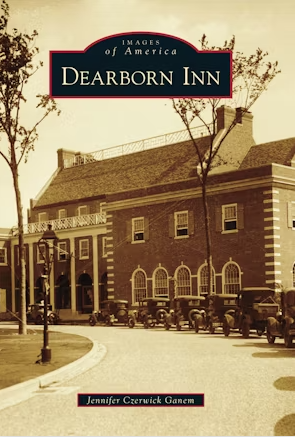 Images of America: Dearborn Inn