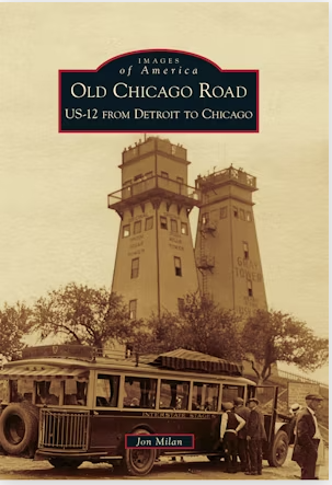 Images of America: Old Chicago Road US-12 From Detroit to Chicago